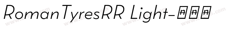 RomanTyresRR Light字体转换